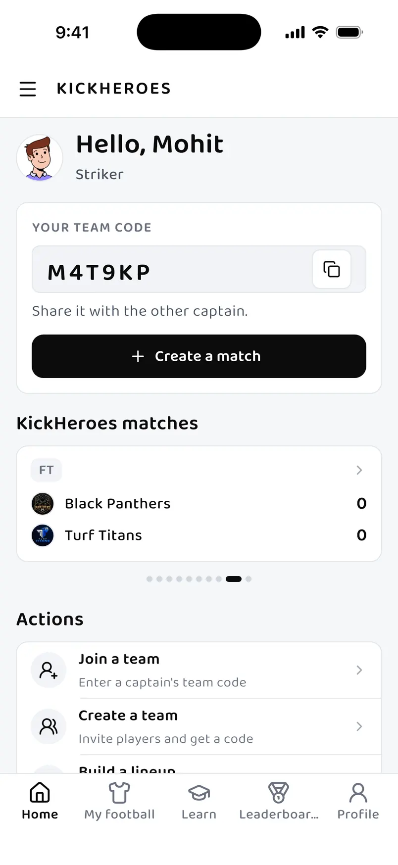 The KickHeroes home screen: a greeting, the team code to share with the other captain, a Create a match button, a recent result between Black Panthers and Turf Titans, and quick actions for joining or creating a team.